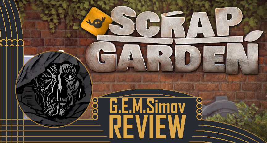 Scrap Garden | A Review